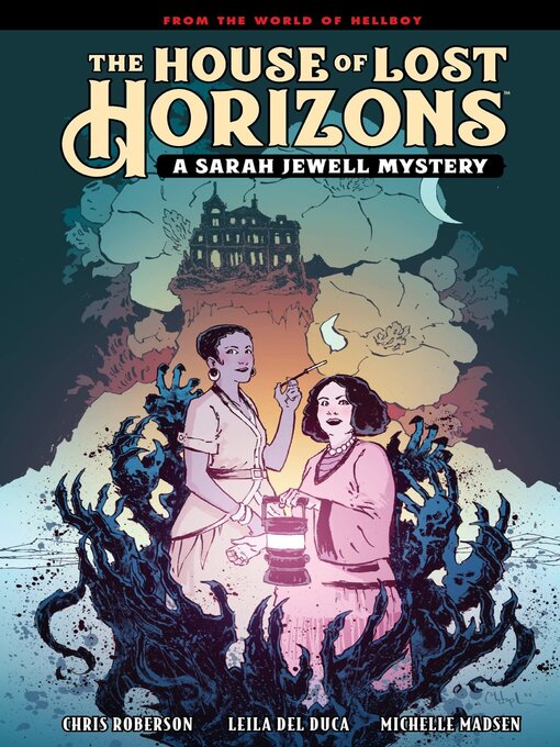 Title details for The House Of Lost Horizons: A Sarah Jewell Mystery by Chris Roberson - Available